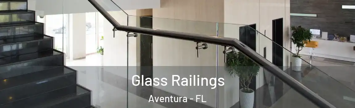 Glass Railings Aventura - FL